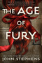 The Age of Fury by John Stephens, 9780593900178