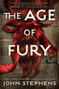 The Age of Fury - 9780593900185 by John Stephens, 9780593900185