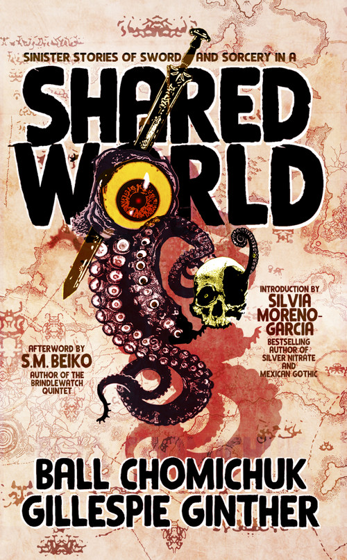 Shared World by Jonathan Ball, GMB Chomichuk, GMB Chomichuk, J. Gillespie, Chadwick Ginther, 9781990690150