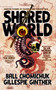 Shared World by Jonathan Ball, GMB Chomichuk, GMB Chomichuk, J. Gillespie, Chadwick Ginther, 9781990690150