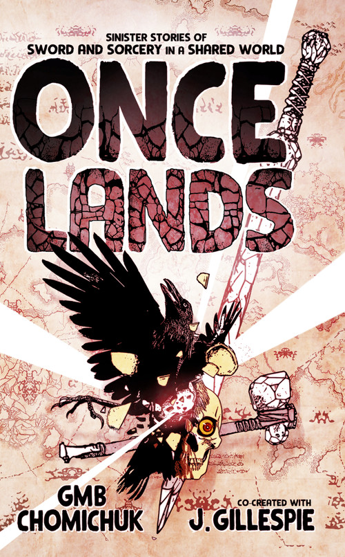 Once Lands by J. Gillespie, GMB Chomichuk, GMB Chomichuk, 9781990690228