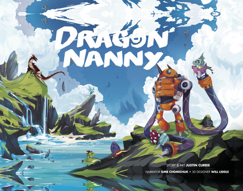 Dragon Nanny by Justin Currie, GMB Chomichuk, Will Liddle, Justin Currie, 9781990690341
