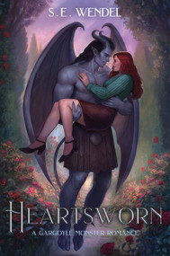 Heartsworn (A Novel) by S.E. Wendel, 9780063466296