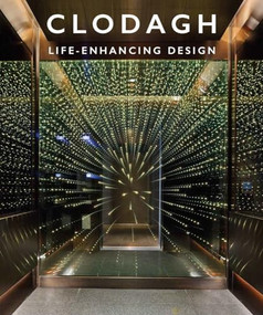 Clodagh : Life-Enhancing Design by Clodagh, 9780998747453