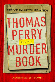 Murder Book (A Novel) by Thomas Perry, 9781613163832