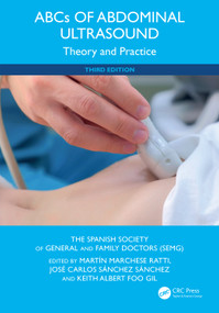 ABCs of Abdominal Ultrasound (Theory and Practice) by Martín Marchese Ratti, José Carlos Sánchez Sánchez, Keith Albert Foo Gil, 9781041332480