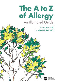The A to Z of Allergy (An Illustrated Guide) by Adhora Mir, Natacha Tardio, 9781041059974