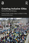 Creating Inclusive Cities (Territorial Rituals and Belonging) by Fiorenza Gamba, Sandro Cattacin, Bob W. White, 9781041129646