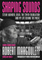 Shaping Sounds (Stevie Wonder, DEVO, The Synth Revolution, And My Life Behind The Music) by Robert Margouleff, Jim Reilly, Mark Mothersbaugh, 9781916829282