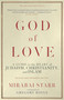 God of Love (A Guide to the Heart of Judaism, Christianity, and Islam-Revised and Expanded Edition) by Mirabai Starr, Gregory Boyle, 9781966608431