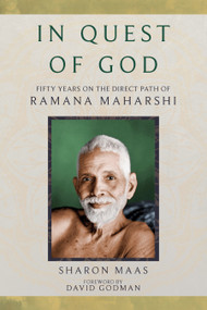In Quest of God (50 Years on the Direct Path of Ramana Maharshi) by Sharon Maas, David Godman, 9781966608578