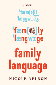 Family Language by Nicole Nelson, 9781685892616