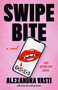 Swipe Bite by Alexandra Vasti, 9798217189434