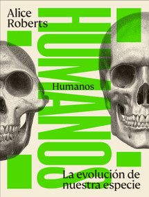 Humanos: La evolución de nuestra especie (Humans) (Spanish Edition) by DK, 9798217312955