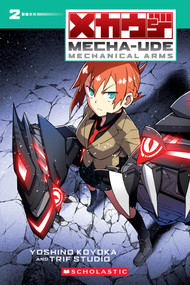 Mecha-Ude: Mechanical Arms (Volume 2) - 9781546142584 by Yoshino Koyoka, 9781546142584