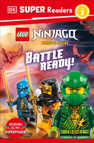 DK Super Readers Level 2 LEGO NINJAGO Dragons Rising Battle Ready! by DK, 9798217139927