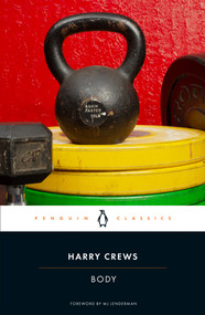 Body by Harry Crews, MJ Lenderman, 9780143139195