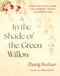 In the Shade of the Green Willow (Poems and Reflections of a Buddhist Woman in Modern China) by Zhang Ruzhao, Beata Grant, 9781645474807