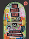 True World Skate (The Culture of Indie Skateboarding) by Ryo Sanada, Suridh Hassan, 9780262057752