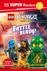 DK Super Readers Level 2 LEGO NINJAGO Dragons Rising Battle Ready! - 9798217139934 by DK, 9798217139934