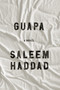 Guapa (A Novel) - 9781635425956 by Saleem Haddad