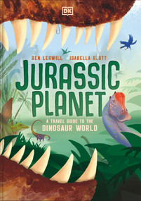 Jurassic Planet by Ben Lerwill, Isabella Grott, 9798217309238