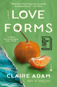 Love Forms (A Novel) - 9780593230947 by Claire Adam, 9780593230947