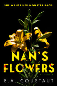Nan's Flowers by E. A. Coustaut, 9781917415286