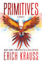 Primitives by Erich Krauss, 9781628601336