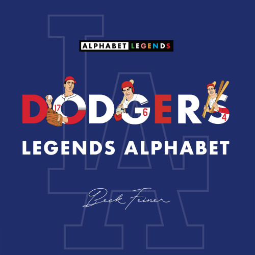 Dodgers Legends Alphabet by Beck Feiner, Beck Feiner, 9781764222310