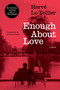 Enough About Love (A Novel) by Hervé Le Tellier, Adriana Hunter, 9781635425970