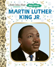 Martin Luther King Jr.: Baby Edition (A Little Golden Book Biography) by Bonnie Bader, Sue Cornelison, 9798217230723