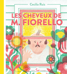 Les cheveux de M. Fiorello (French Edition) by Cécilia Ruiz, Marie-Andrée Dufresne, 9782898153365