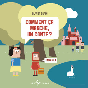 Comment ça marche, un conte ? (French Edition) by Olivier Dupin, 9782898152313
