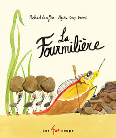 La fourmilière (French Edition) by Michaël Escoffier, Agathe Bray-Bourret, 9782898150920