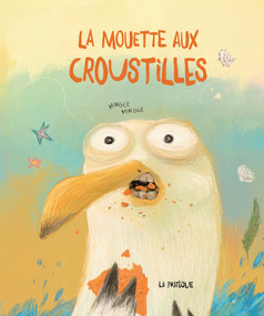 La mouette aux croustilles (French Edition) by Mingle Mingle, 9782923841748