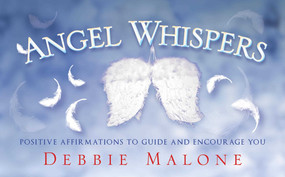 Angel Whispers (Positve Affirmations to Guide and Encourage You) by Debbie Malone, 9781921878800
