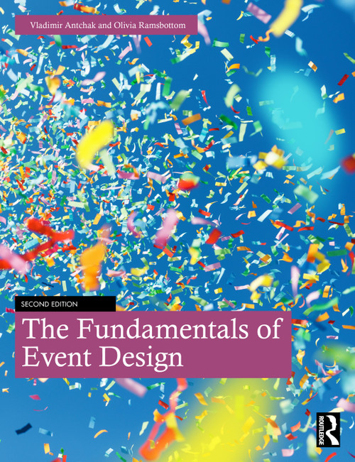 The Fundamentals of Event Design - 9781032971391 by Vladimir Antchak, Olivia Ramsbottom, 9781032971391