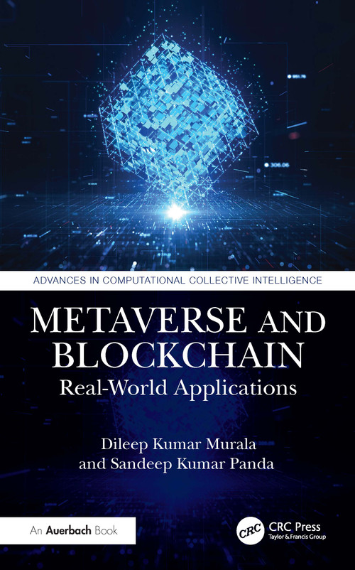Metaverse and Blockchain (Real-World Applications) by Dileep Kumar Murala, Sandeep Kumar Panda, 9781032859699