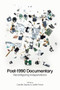 Post-1990 Documentary (Reconfiguring Independence) by Camille Deprez, Judith Pernin, 9781399569545