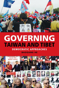 Governing Taiwan and Tibet (Democratic Approaches) by Baogang He, 9781399570770