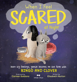 When I Feel Scared at Night by Elisabeth Norton, Carmen Saldaña, 9789370895775