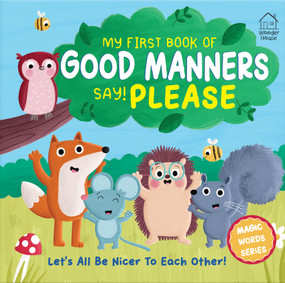 My first book of Good Manners - say! Please by Wonder House Books, Becky Down, 9789370895805