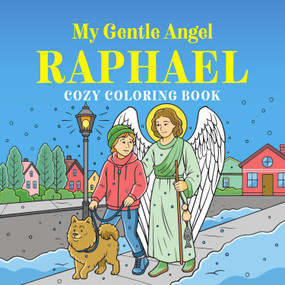 My Gentle Angel Raphael (Cozy Coloring Book) by White Arrow Books, 9789370893474
