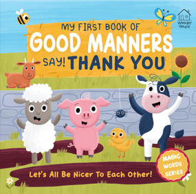My first book of Good Manners - say! Thank you by Wonder House Books, Becky Down, 9789370890459