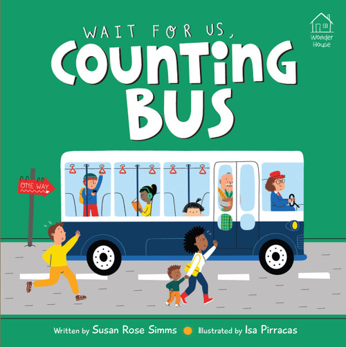 Wait For Us, Counting Bus by Susan Rose Simms, Isa Pirracas, 9789370895850