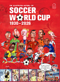 The Illustrated History of Soccer World Cup 1930 - 2026 English  by Germán Aczel, Germán Aczel, 9789370896840