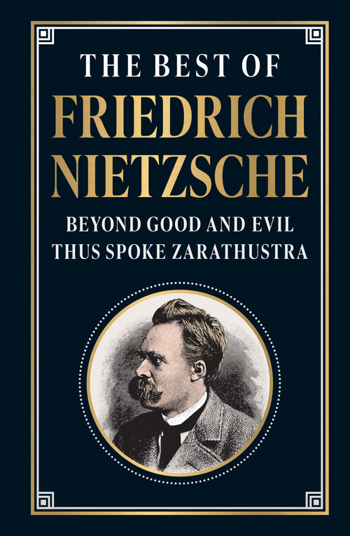 The Best of Friedrich Nietzsche by Friedrich Nietzsche, 9789362149374