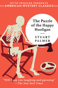 The Puzzle of the Happy Hooligan by Stuart Palmer, Otto  Penzler, 9781613161043