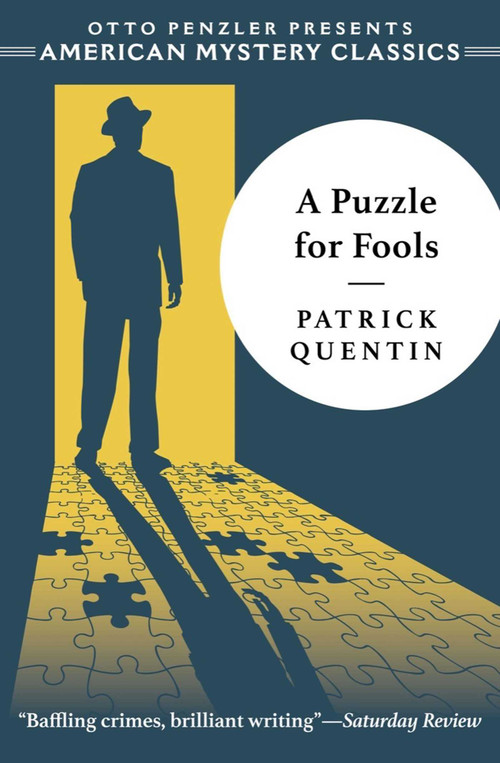 A Puzzle for Fools by Patrick Quentin, Otto  Penzler, 9781613161241